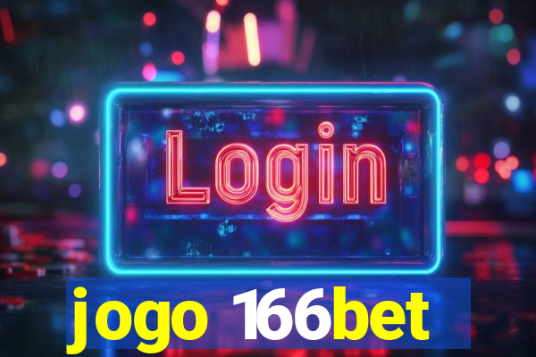 jogo 166bet